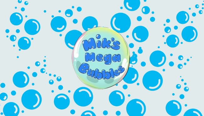 Bubble Play with Mik’s Mega Bubbles