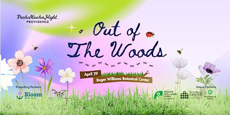 PechaKucha Night PVD #199 – Out of the Woods