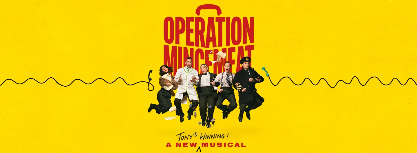 Operation Mincemeat: A New Musical