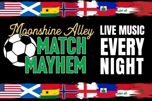 Moonshine Alley Matchday Mayhem- LIVE MUSIC Every Night!