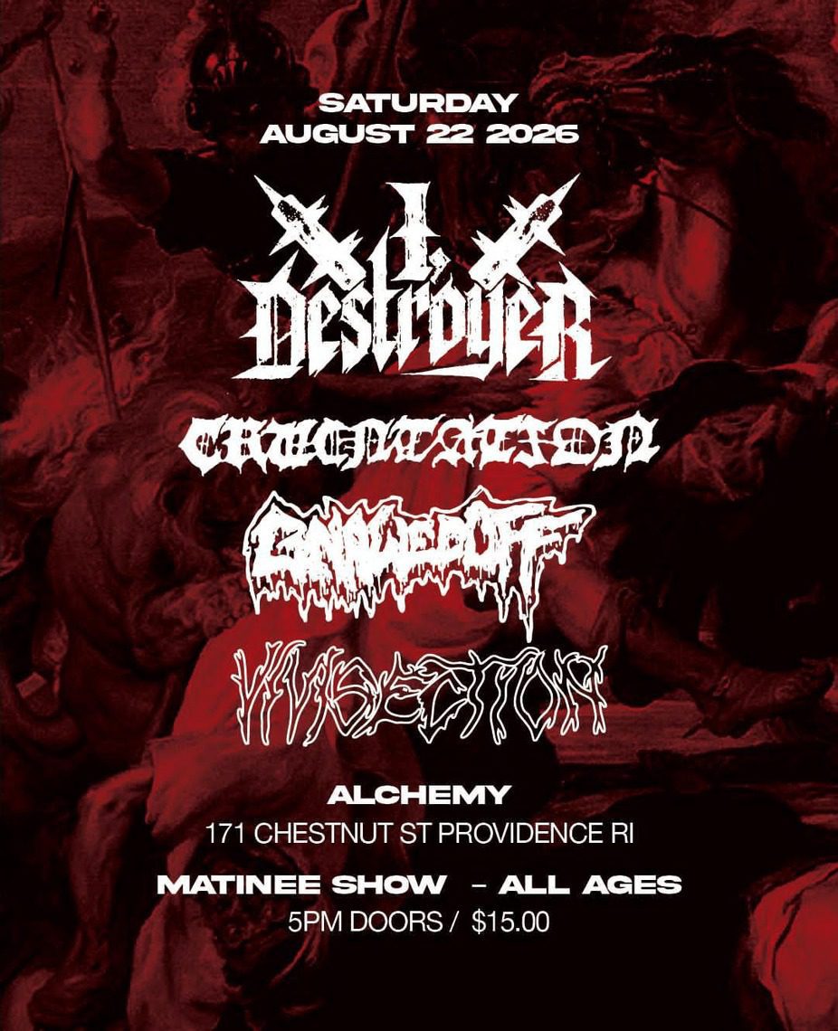 I, Destroyer, Cruentation, Gnawed Off, Vivisection