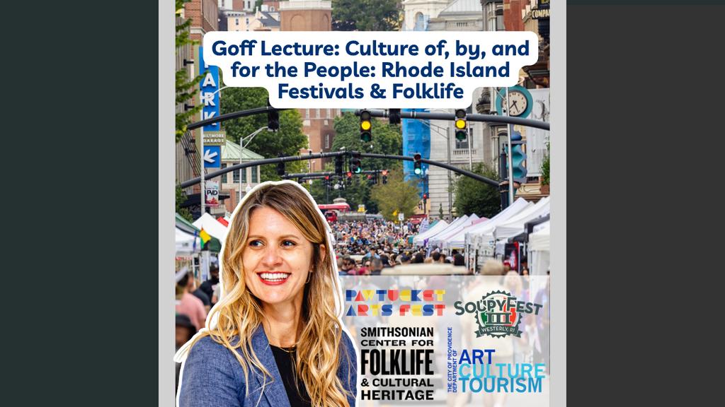 Goff Lecture: Culture of, by, and for the People: Rhode Island Festivals & Folklife