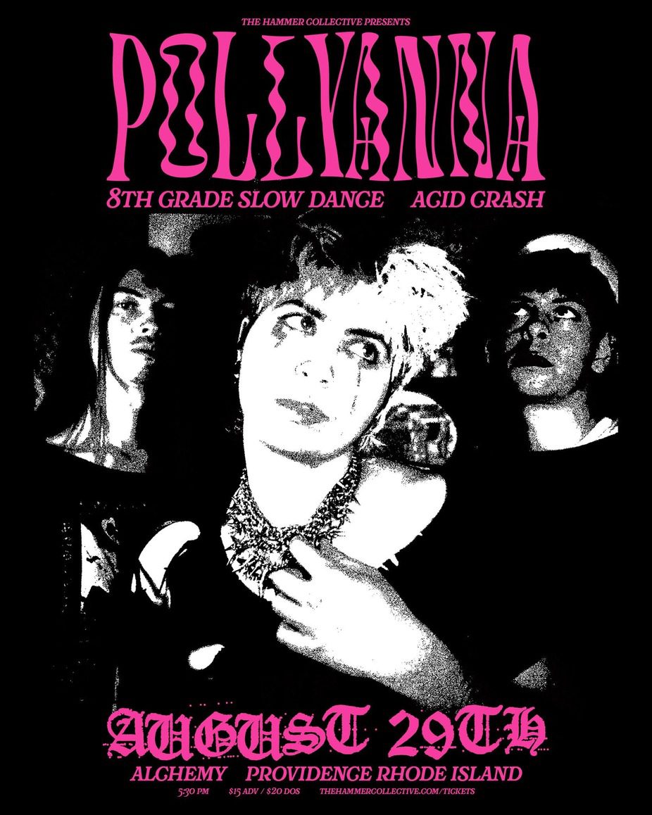 Pollyanna, 8th grade slowdance, Acid Crash