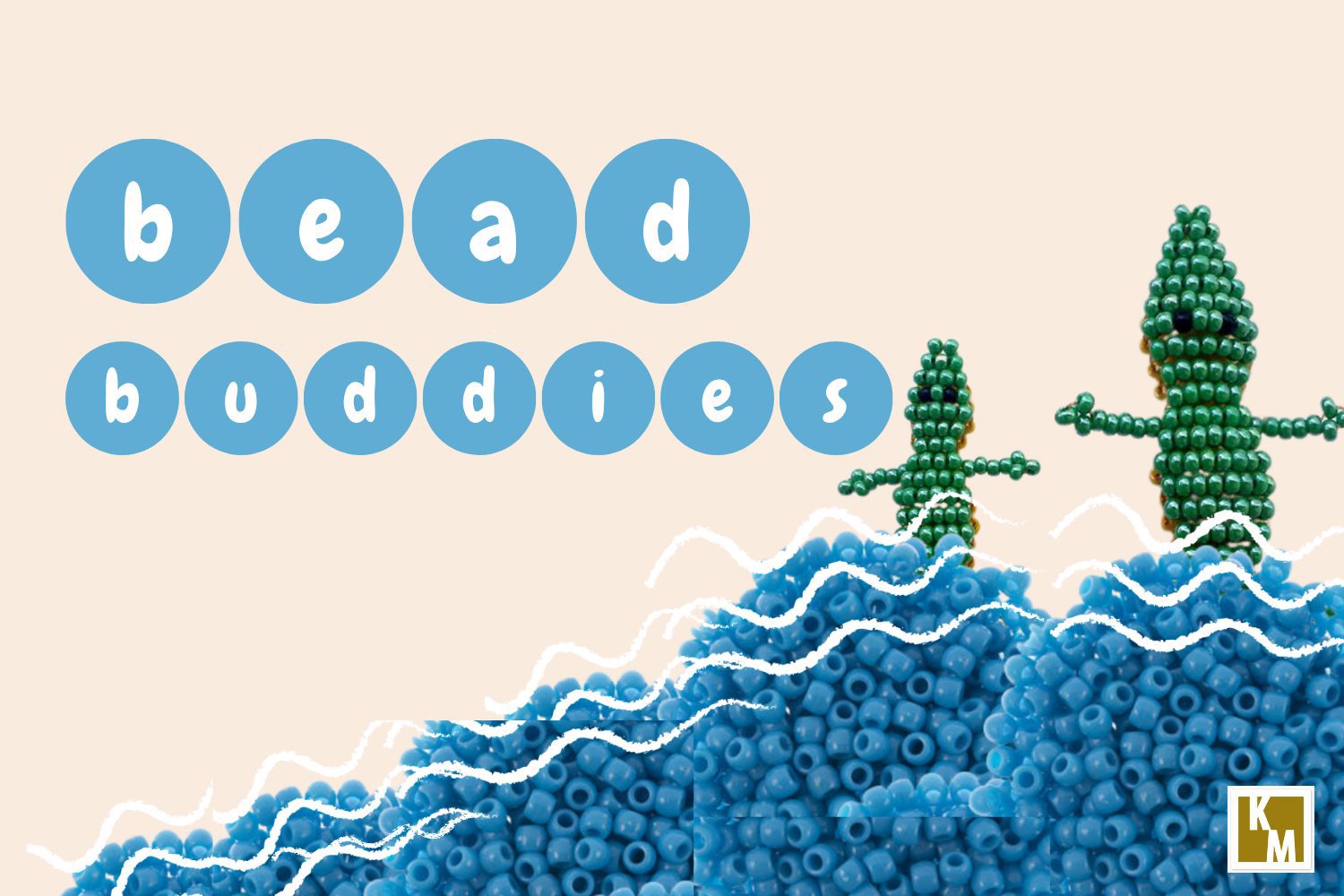 Bead Buddies!